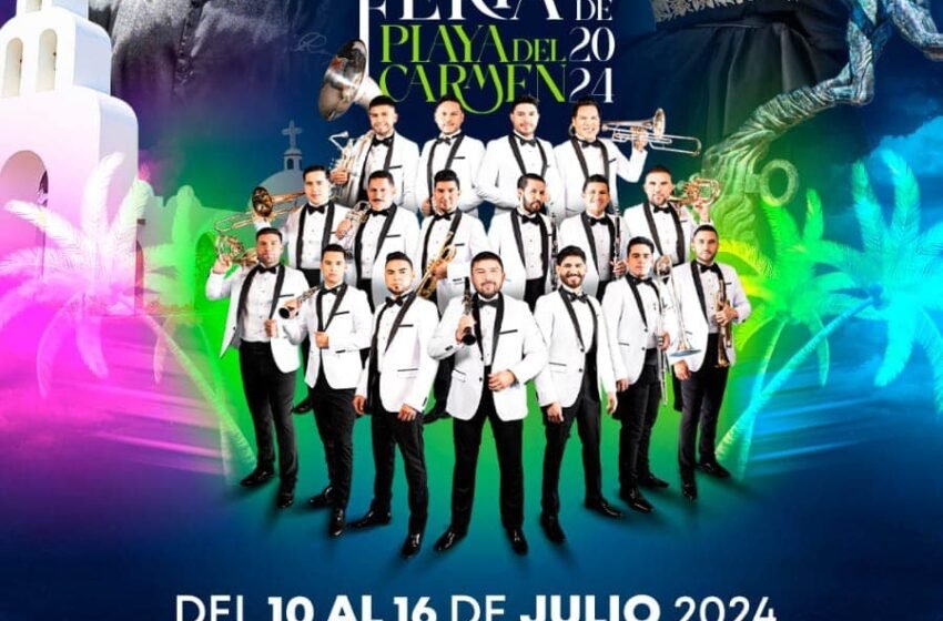  Inicia la Feria de Playa del Carmen 2024 con Conciertos Gratuitos de Carin León y Banda el Recodo