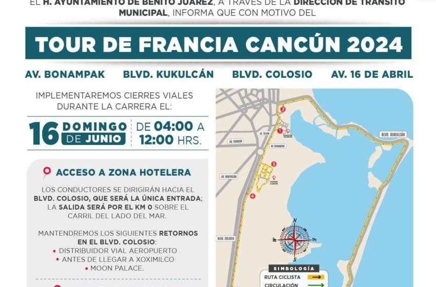  Cierre de Vialidades en Cancún por el Tour de Francia 2024