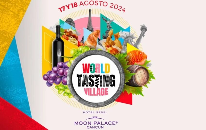  World Tasting Village: La Primera Edición Llega a Cancún