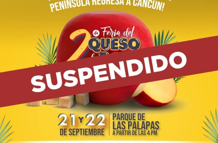 Cancelan temporalmente la Feria del Queso de Bola en Cancún por pronóstico de mal clima