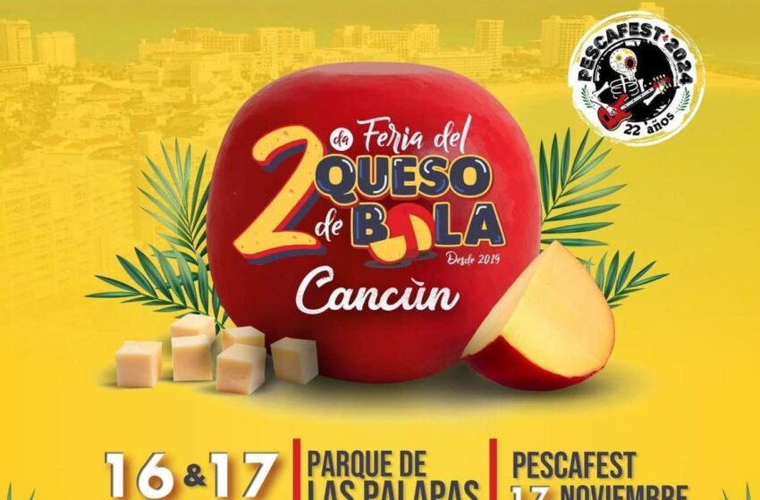  La Feria del Queso de Bola Llega al Parque de las Palapas este 16 y 17 de Noviembre