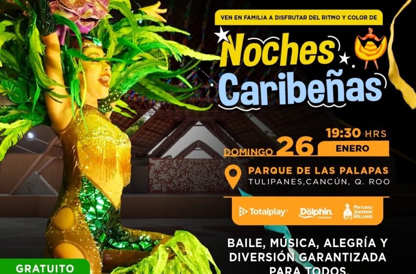  ¡Disfruta de noches Caribeñas este domingo 26 de enero en el Parque de las Palapas de Cancún!