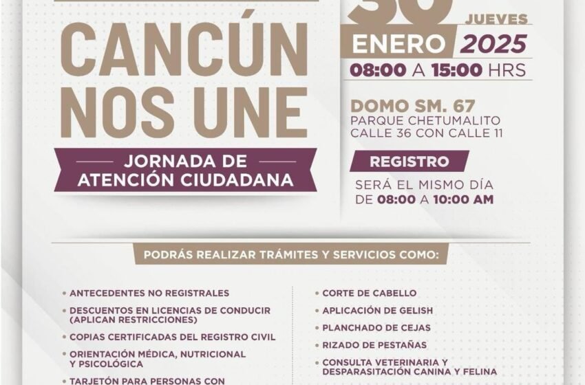  Invitan a la primera jornada de atención ciudadana en Cancún