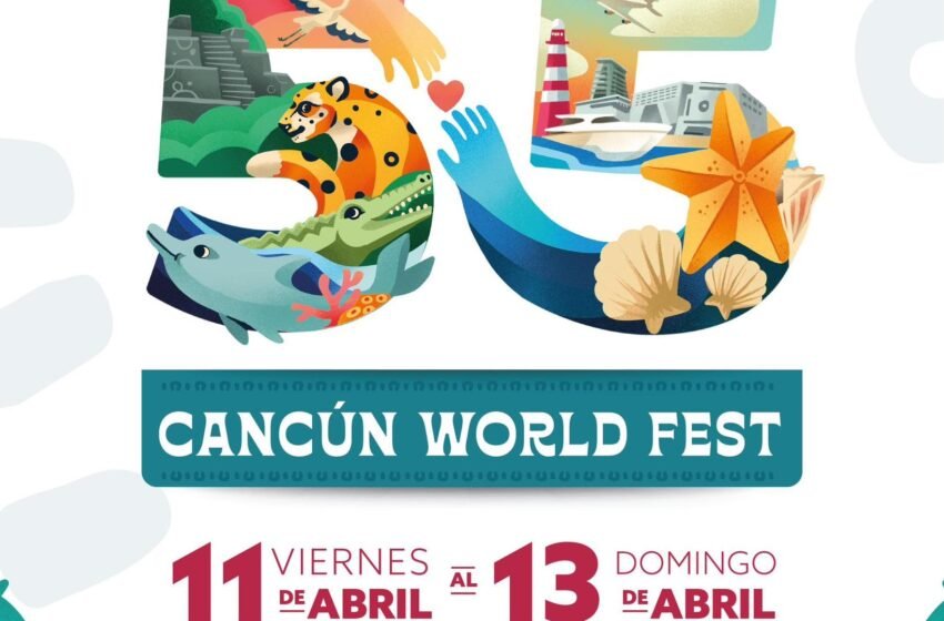 Cancún World Fest 2025: celebra en grande a tu ciudad del 11 al 13 de abril en Malecón Tajamar
